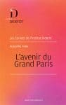 L&rsquo;avenir du Grand Paris